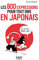 Petit Livre de - 800 expressions pour tout dire en japonais