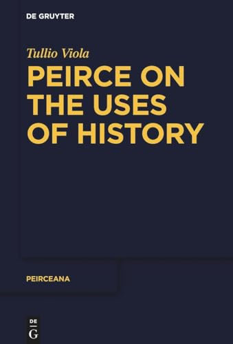 Peirce on the Uses of History: 4