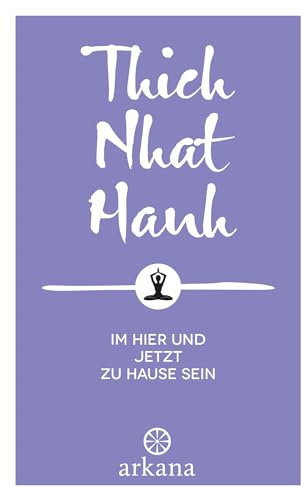 Im Hier und Jetzt zu Hause sein
