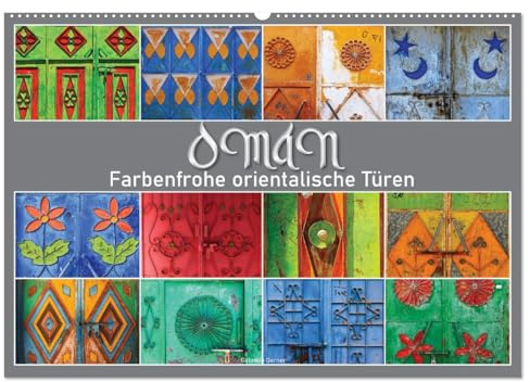 OMAN - Farbenfrohe orientalische Türen (Wandkalender 2026 DIN A2 quer), CALVENDO Monatskalender: Oman ist ein Land voller kultureller Vielfalt, ... des Orients widerspiegeln. (CALVENDO Orte)