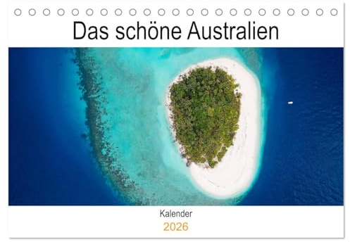 Das schöne Australien (Tischkalender 2026 DIN A5 quer), CALVENDO Monatskalender: Es ist Zeit für Australien - Down Under ruft! Gönnen Sie sich spannende Eindrücke und Szenen! (CALVENDO Orte)