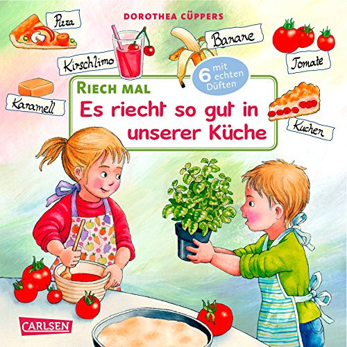 Riech mal: Riech mal: Es riecht so gut in unserer Küche: Mit 6 echten Düften