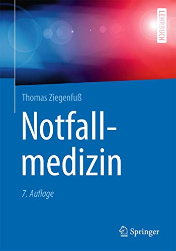 Notfallmedizin (Springer-Lehrbuch)