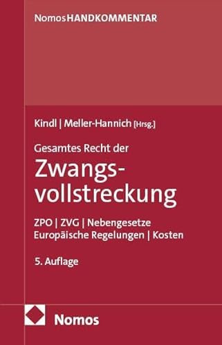 Gesamtes Recht der Zwangsvollstreckung: ZPO | ZVG | Nebengesetze | Europäische Regelungen | Kosten