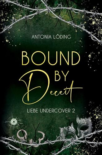 Bound by Deceit: Liebe Undercover 2