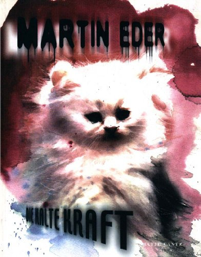 Martin Eder: Die Kalte Kraft