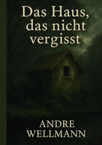 Das Haus, das nicht vergisst: Psychologischer Horror