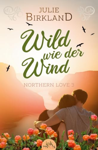 Wild wie der Wind: Liebesroman in großer Natur (Northern Love)