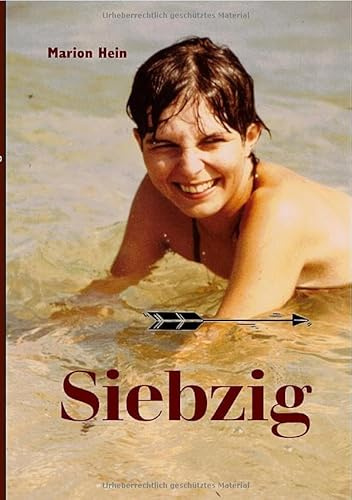 Siebzig: Reflexionen zum Altwerden und - sein