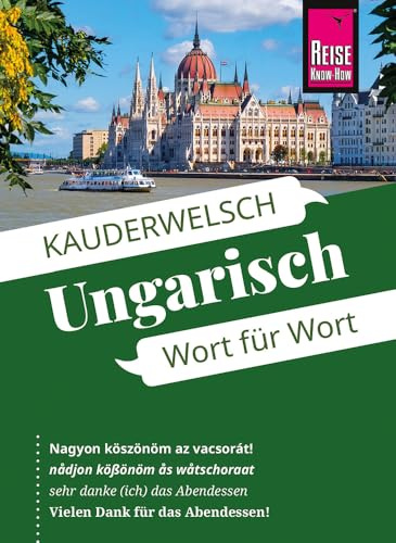 Reise Know-How Sprachführer Ungarisch – Wort für Wort: Kauderwelsch-Sprachführer von Reise Know-How