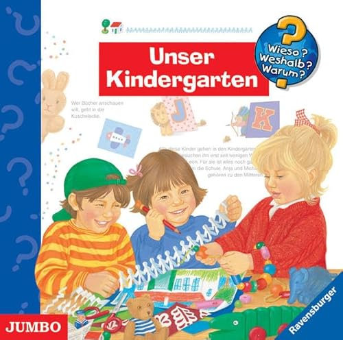 Unser Kindergarten (Wieso? Weshalb? Warum?)
