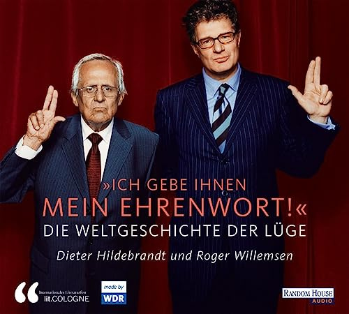 Ich gebe Ihnen mein Ehrenwort - Die Weltgeschichte der Lüge: .
