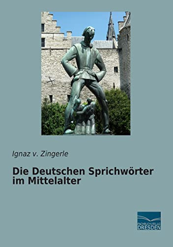 Die Deutschen Sprichwoerter im Mittelalter