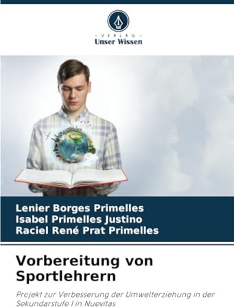 Vorbereitung von Sportlehrern: Projekt zur Verbesserung der Umwelterziehung in der Sekundarstufe I in Nuevitas