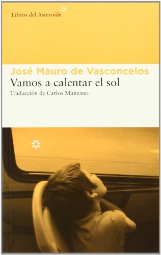 Vamos A Calentar El Sol: 129 (Libros del Asteroide)