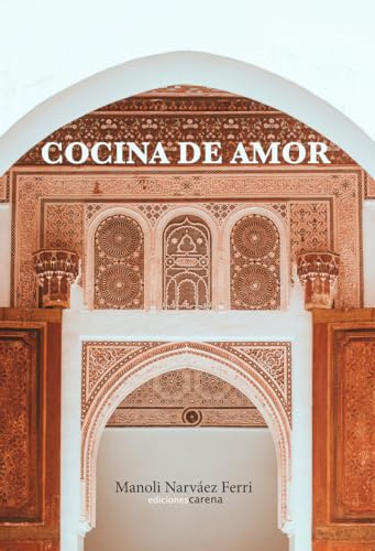COCINA DE AMOR: 828 (Carena narrativa)