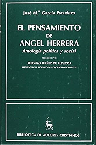 El pensamiento de Ángel Herrera.: Antología política y social (NORMAL)