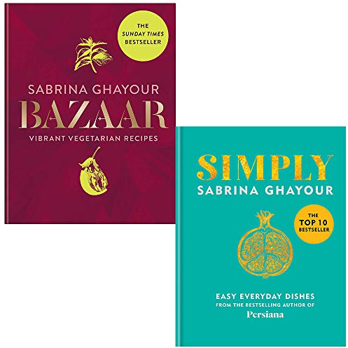 Bazaar Vibrant vegetarian and plant-based recipes & Simply Easy Everyday Dishes By Sabrina Ghayour 2 Books Collection Set