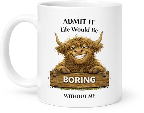 Spomo Highland Cow Mug Funny Sarcastic Quotes – Ceramic Coffee Tea Mug Cup 11oz / 330ml – Novelty Animal Gift for Home or Office (Boring Without me)