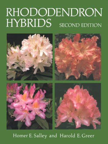 Rhododendron Hybrids (Includes Selected, Named Forms of Rhododendron Species)