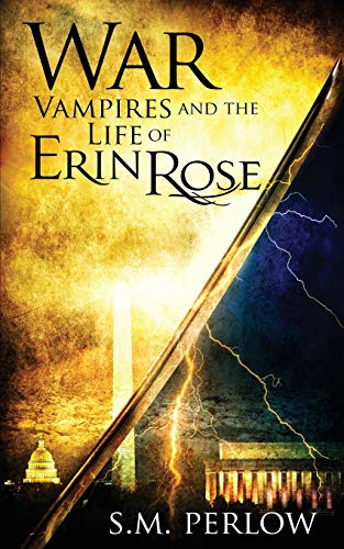 War (Vampires and the Life of Erin Rose, Band 5)