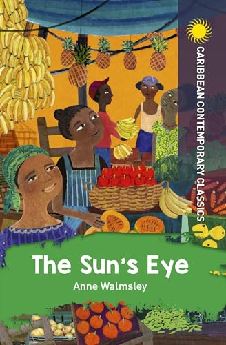 The Sun's Eye (Caribbean Modern Classics)