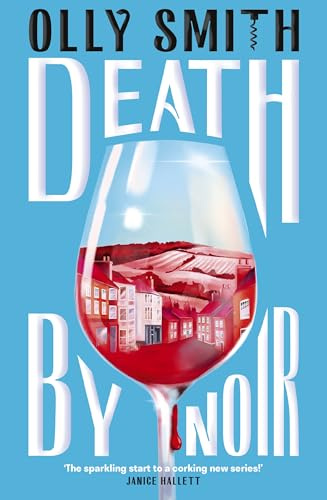 Death by Noir: Uncork the most irresistible crime novel of 2026 (The Bottle Bank Mysteries)