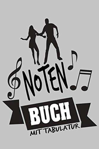 NOTENBUCH mit TABULATUR: DIN A5 für Anfänger und Fortgeschrittene / Blanko NotenBlock / Leere Notenzeilen / Notensystem / für die Schule / Komponist / ... / Design : Tanz Noten Schatten Banner