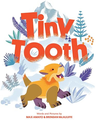 Tiny Tooth: A Cute Prehistoric Picture Story Book for Children (Dinos, Rhinos, and More)