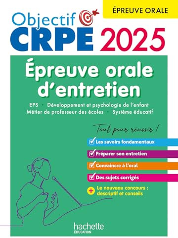 Objectif CRPE 2025 - Réussir l'épreuve orale d'entretien