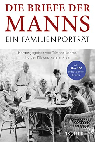 Die Briefe der Manns: Ein Familienporträt