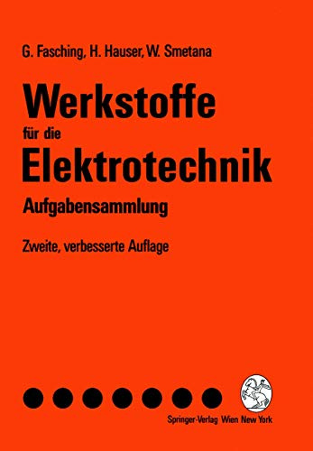 Werkstoffe für die Elektrotechnik: Aufgabensammlung (German Edition), Zweite, Verbesserte Auflage