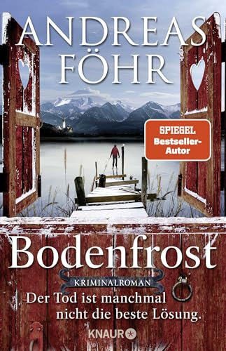 Bodenfrost: Der Tod ist manchmal nicht die beste Lösung. Kriminalroman (Ein Wallner & Kreuthner Krimi, Band 12)
