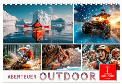 Abenteuer Outdoor (Tischkalender 2026 DIN A5 quer), CALVENDO Monatskalender: Sport- und Actionliebhaber kommen hier auf ihre Kosten. (CALVENDO Sport)