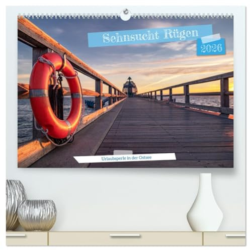 Sehnsucht Rügen (hochwertiger Premium Wandkalender 2026 DIN A2 quer), Kunstdruck in Hochglanz: 12 einzigartige Augenblicke der Insel Rügen (CALVENDO Orte)