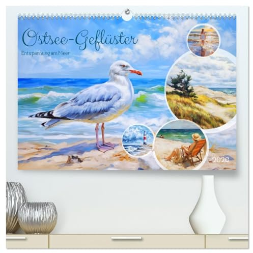Ostsee-Geflüster - Entspannung am Meer (hochwertiger Premium Wandkalender 2026 DIN A2 quer), Kunstdruck in Hochglanz: Die beruhigende Schönheit der Ostsee im Ölmalstil (CALVENDO Orte)