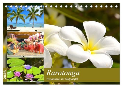Rarotonga - Trauminsel im Südpazifik. (Tischkalender 2026 DIN A5 quer), CALVENDO Monatskalender: So schön ist Rarotonga, eine der größten Cookinseln im Südpazifik. (CALVENDO Orte)