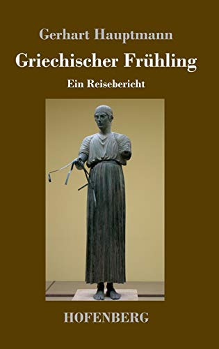 Griechischer Frühling: Ein Reisebericht