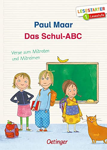 Das Schul-ABC. Verse zum Mitraten und Mitreimen: Lesestarter. 1. Lesestufe. Spielerisch Buchstaben lernen mit 26 Reimen und Wortspielen rund um die Schule für Kinder ab 6 Jahren