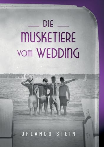 Die Musketiere vom Wedding
