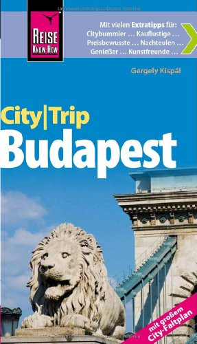 Reise Know-How CityTrip Budapest: Reiseführer mit Faltplan