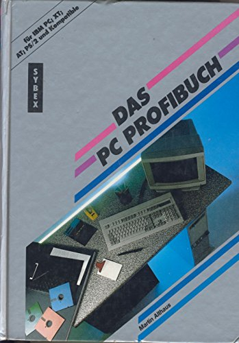 Das PC Profibuch (5966 361). Für IBM PC, XT, AT, PS/2 und Kompatible