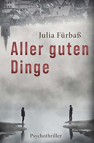 Aller guten Dinge: Psychothriller