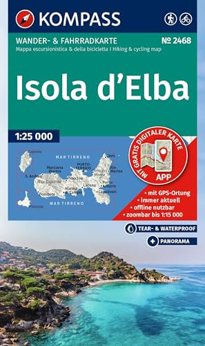 KOMPASS Wanderkarte 2468 Isola d' Elba 1:25.000: Wander- und Fahrradkarte in einem - inklusive Offline-Verwendung in der KOMPASS-App. Wander-& Radwege