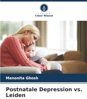 Postnatale Depression vs. Leiden