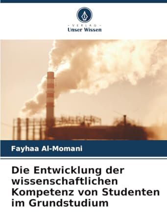 Die Entwicklung der wissenschaftlichen Kompetenz von Studenten im Grundstudium