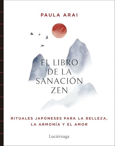 El libro de la sanación Zen (PRACTICA)