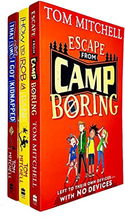 Tom Mitchell 3 Books Collection Set (How to Rob a Bank, That Time I Got Kidnapped & Escape from Camp Boring)