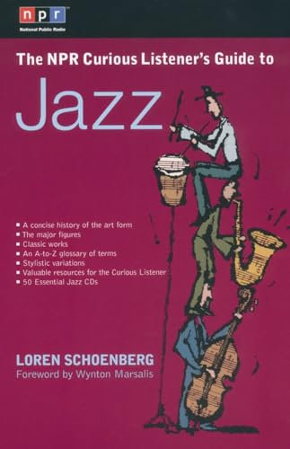 The NPR Curious Listener's Guide to Jazz