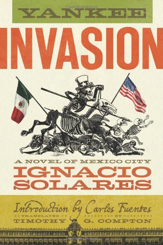 Yankee Invasion: A Novel of Mexico City